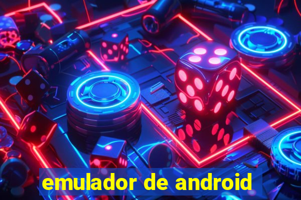 emulador de android